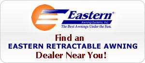 Find a EASTERN RETRACTABLE AWNINGS Dealers Near You!